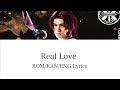 Real Love(Lyrics) song by蜻蛉切