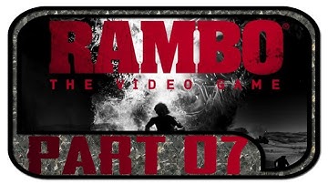 Rambo: The Video Game #07 - Gameplay Walkthrough [German/HD] | Let