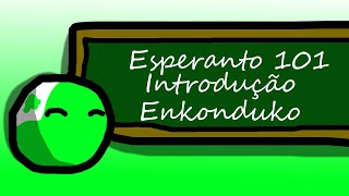 ESPERANTO 101- Enkonduko (1/2) (Leia a descrição)