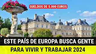 Luxemburgo OFRECE 3.000 puestos de trabajo con sueldos de 5.000 euros