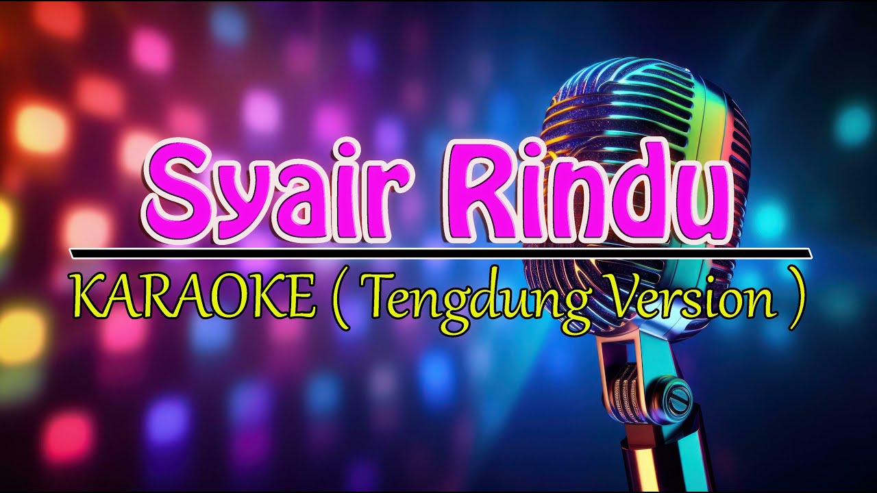 Syair Rindu SYAIR RINDU @NESA NATA JAYA ( KARAOKE ) - YouTube