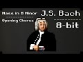 J.S. Bach - (8-bit) Mass in B Minor, Kyrie 1