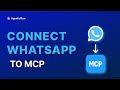 Connecting WhatsApp to MCP