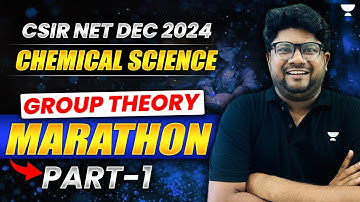 Group Theory CSIR NET Marathon | CSIR NET Dec 2024 Chemistry | Kuldeep Garg
