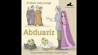 Abduaziz (O'zbek Xalq Ertagi audio kitob mp3)