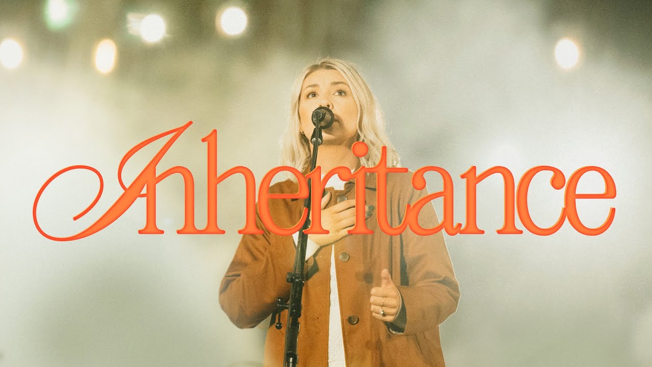 ⁣Inheritance - Bethel Music, Emmy Rose