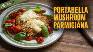 Everyone Thought This Was Meat! Portabella Mushroom Parmigiana