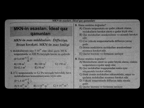 Fizika - MKN-in Əsasları. İdeal Qaz Qanunları. Diffuziya Test Toplusu Dərs İzahı Tam 🎥