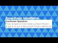 Zoom Room installation on a DTEN D7X and joining a Teams Meeting