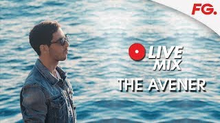 THE AVENER  | LIVE DJ MIX | RADIO FG