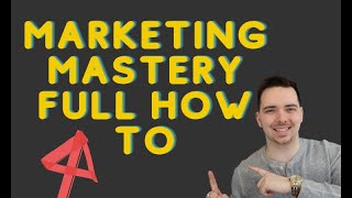 How To Master Marketing & Get Full Marketing Mastery Skills