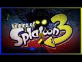 Who Will be the MAIN VILLAIN of Splatoon 3? | Splatoon Theory