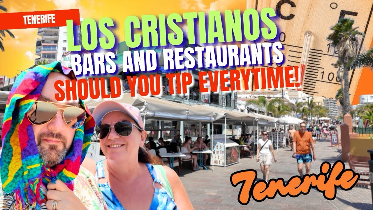 Walk through Los Cristianos 2025 Should You Tip Every Bar & Restaurant! Tenerife