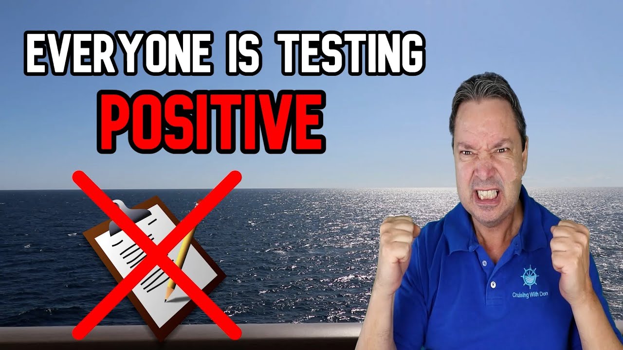 CRUISE NEWS - EVERYONE TESTS POSITIVE GETTING OFF SHIP