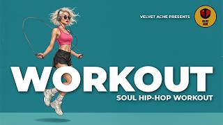 🖤 Sweat It Out | Soul Hip-Hop Workout Playlist to Turn Heartbreak Into Strength | Velvet Ache
