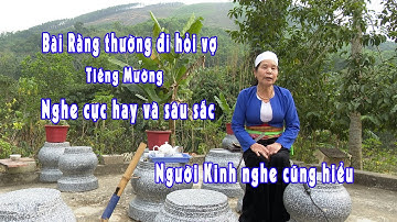 RẰNG THƯỜNG ĐI HỎI VỢ TIẾNG DÂN TỘC MƯỜNG HAY NHẤT