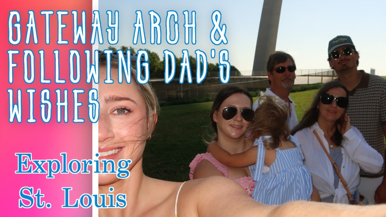 Family Time at the Gateway Arch National Park in St Louis | Fulfilling Dad's Wishes