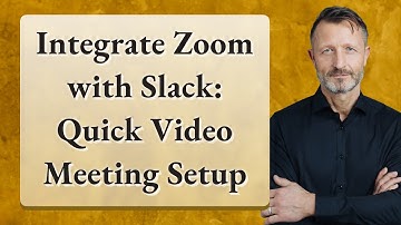 Integrate Zoom with Slack: Quick Video Meeting Setup