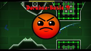 Geometry Dash - Dorabae-Basic 9 By: Dorabae