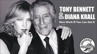 Tony Bennett &amp; Diana Krall - Nice Work If You Can Get It