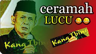CERAMAH LUCU KANG IBING FULL || DAKWAH ISLAMI 99