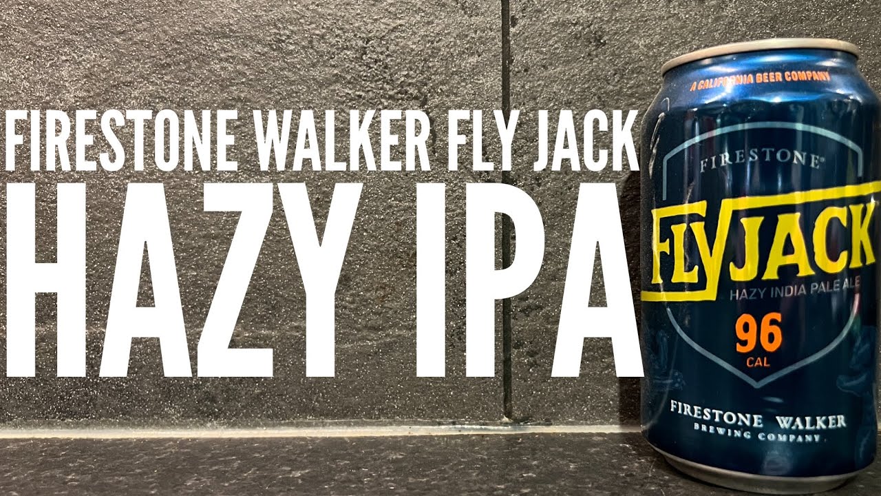 Firestone Walker FlyJack Hazy IPA от компании Firestone Walker Brewing Company | Обзор американск...