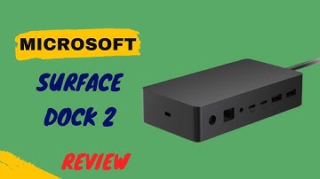 Microsoft Surface Dock 2 Review