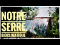 La serre bioclimatique  avenir permaculture