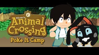 Animal Crossing  Poke It Camp