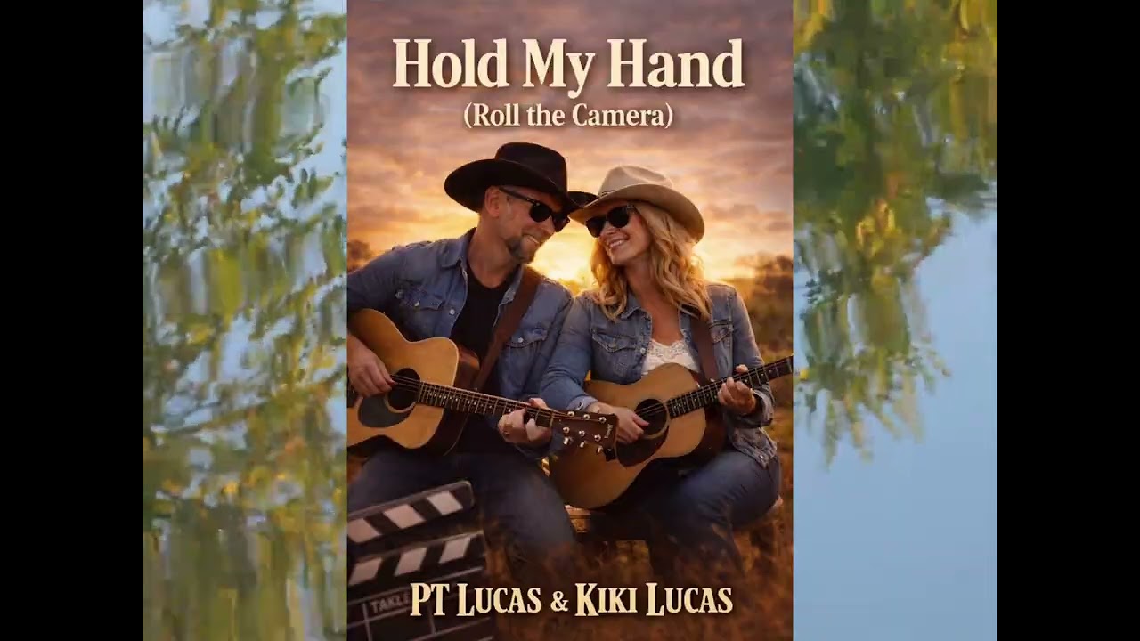 Hold my Hand(Roll the Camera)~P.T. Lucas and Kiki Lucas