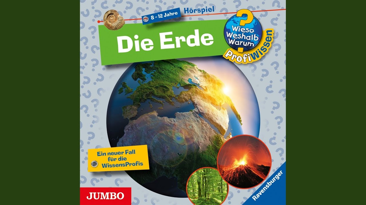 Kapitel 1 & Kapitel 2 & Kapitel 3.1 - Die Erde (Wieso? Weshalb? Warum