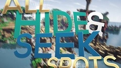 All Hide And Seek Spots | HiveMC.eu