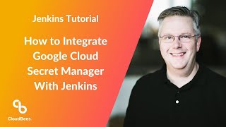 How to Integrate Google Cloud Secret Manager With Jenkins