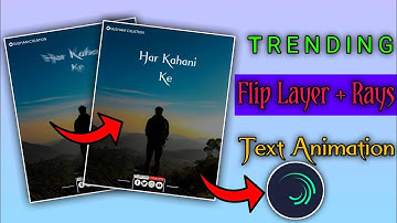 Trending Flip Layer+Rays Text Animation Lyrics Status Video Editing In Alightmotion