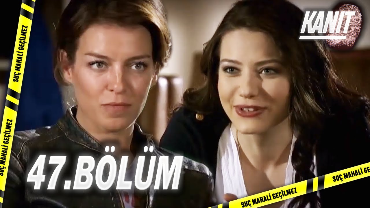 KANIT 47.Bölüm - Full Bölüm