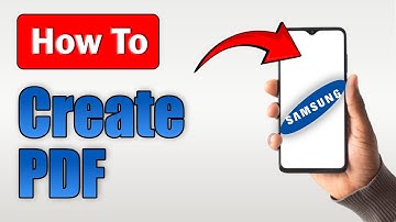 How to Create a PDF File on Samsung Phone - (Full Guide)