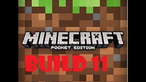 Minecraft PE- 0.11.0 Build 11 Download!
