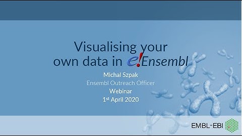 Visualising your own data in the Ensembl genome browser