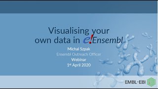 Visualising your own data in the Ensembl genome browser