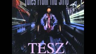 Tesz — Ain't No Sunshine - Tesz [ Tales From Tha Strip ] --((HQ