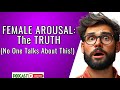 Unlocking Female Desire: The Science of When &amp; Why
