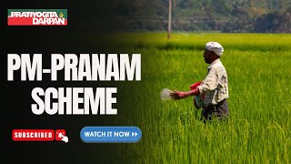 PM-PRANAM Scheme for Soil Restoration