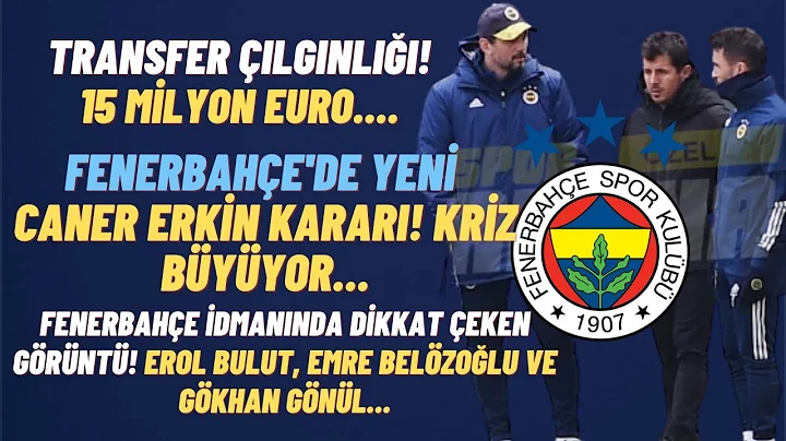 Fenerbahe'de Dikkat eken Grnt!Erol Bulut,Emre Belz...