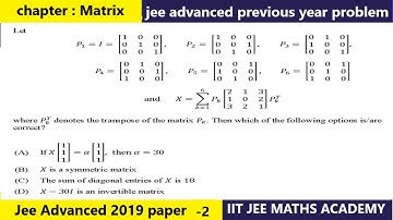 MATRIX  | JEE ADVANCED 2019 |  PAPER 2 |  RS SIR | previous year solution