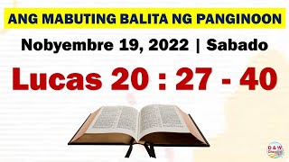 Ang Mabuting Balita ng Panginoon | Nobyembre 19, 2022 | Lucas 20:27-40 #D&WChannel
