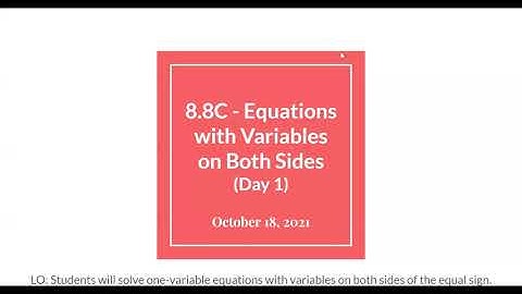 8.8C - Equations with Variables on Both Sides Video (Day 1)