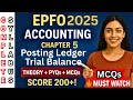 UPSC EPFO 2025 Complete Accounting Course Ch 5: Ledger Posting & Trial Balance | MCQs PYQS Theory