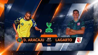 DESPORTIVA ARACAJU X LAGARTO - Copa Lotese Governo do Estado #aovivo