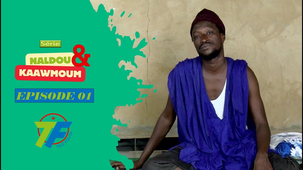 Série NALDOU E KAAWMOUM épisode 01