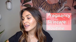 Pregnancy Skincare Routine